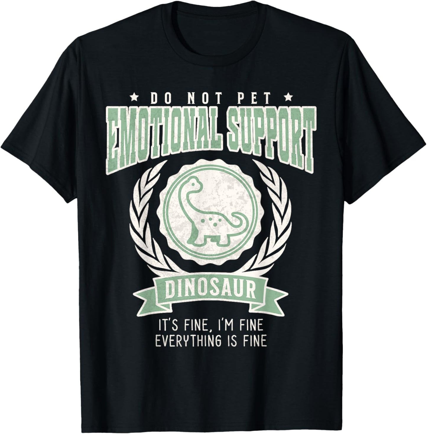 Emotional Support Dinosaur Funny Do Not Pet Dinosaur Lover T-Shirt