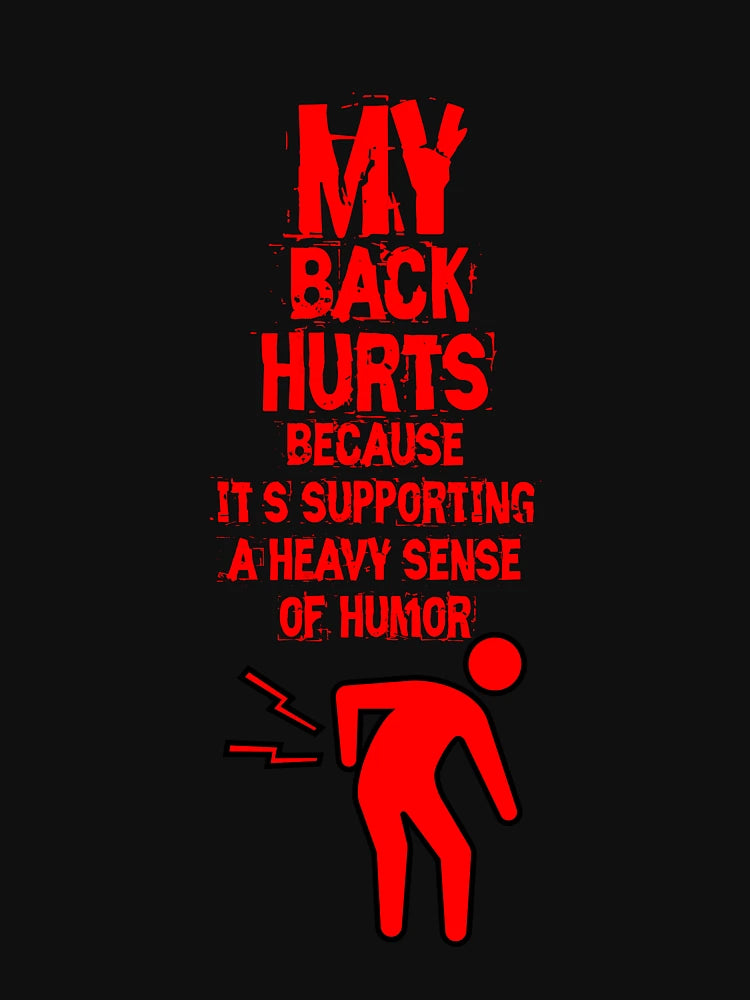 'My Back Hurts' Humor Birthday T-Shirt For Old People (above 30)