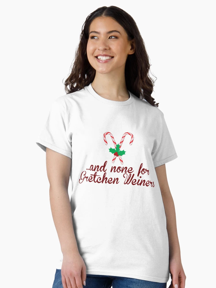 ....and none for Gretchen Weiners