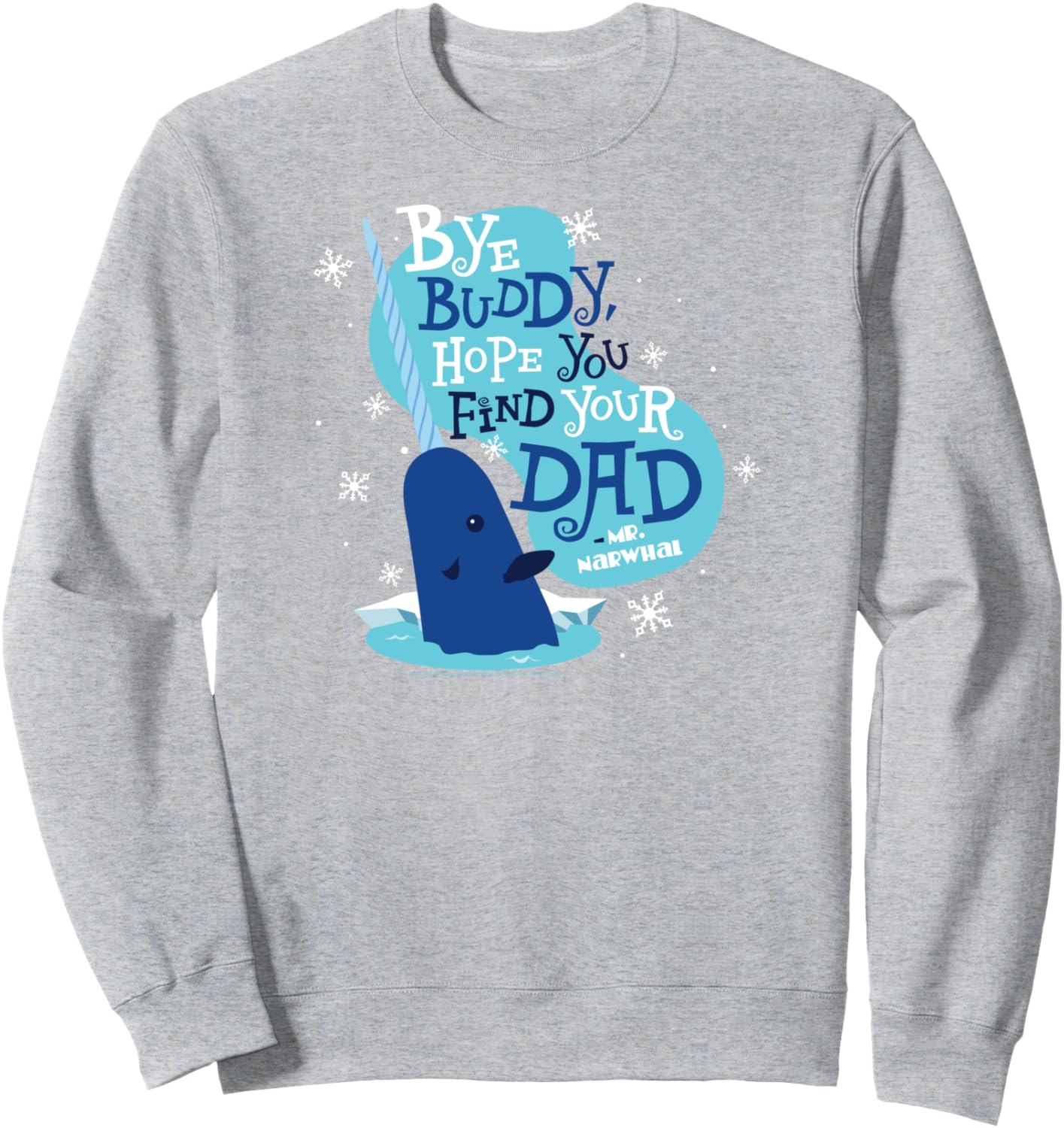 Elf Bye Buddy Narwhal Color Illustration Funny Christmas Sweatshirt