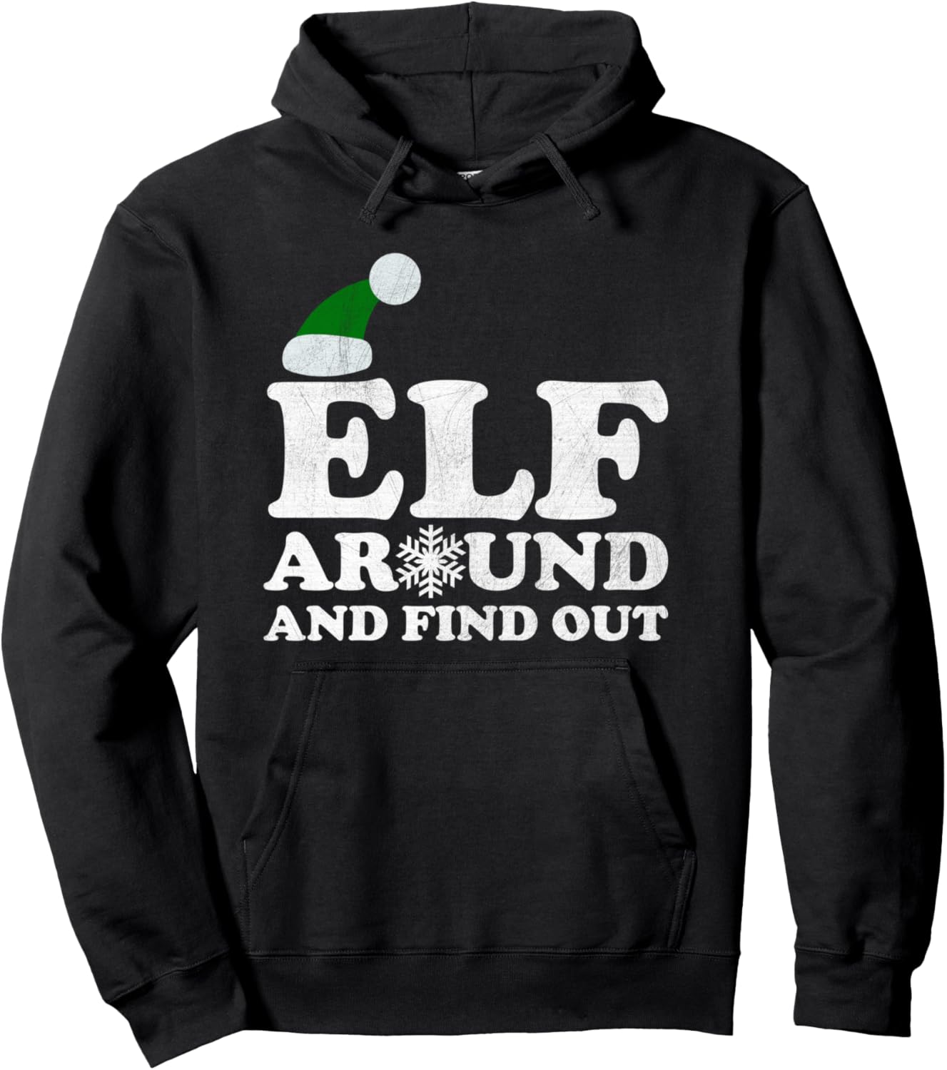 Elf Around and Find Out Funny Ugly Christmas Sweater Party Pullover Hoodie