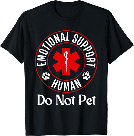 Emotional Support Fun Human Do Not Pet Service Dog Lover T-Shirt