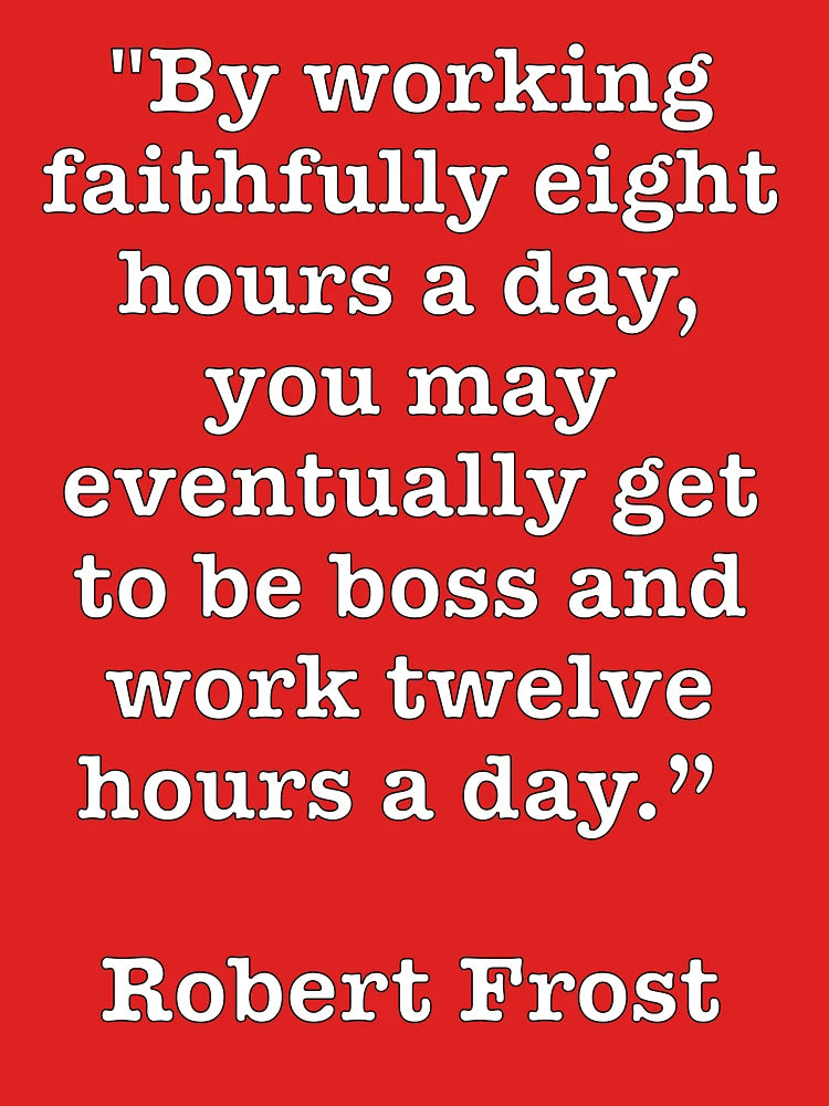 12 Hour Days