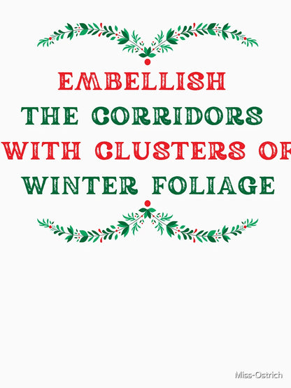 Embellish the Corridors with Clusters of Winter Foliage
