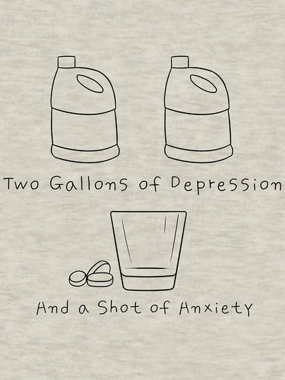 2 Gallons of Depression, 1 Shot of Anxiety (large, black)