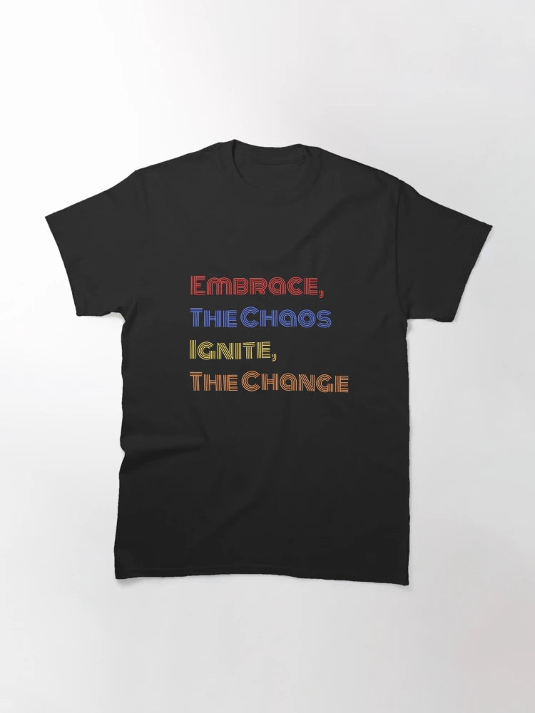 Embrace T shirt