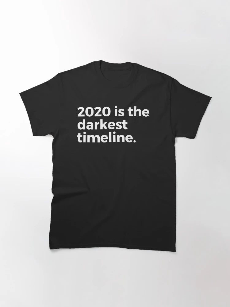 2020 Is the darkest timeline.