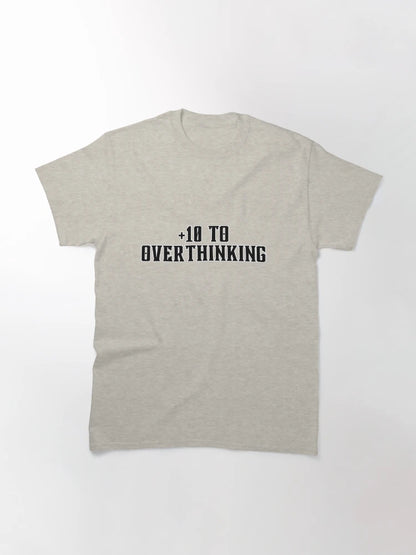 +10 to Overthinking - Funny RPG Stat Block Shirt for Tabletop Nerds and Overthinkers