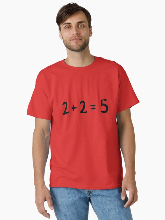 2 + 2 = 5    George Orwell 1984 inspired