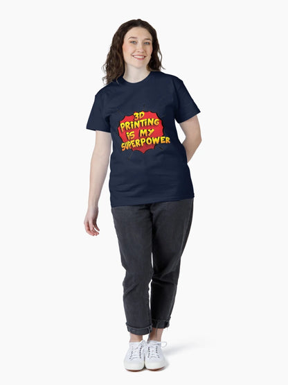 3D Printing is my Superpower Funny Design 3D Printing Gift