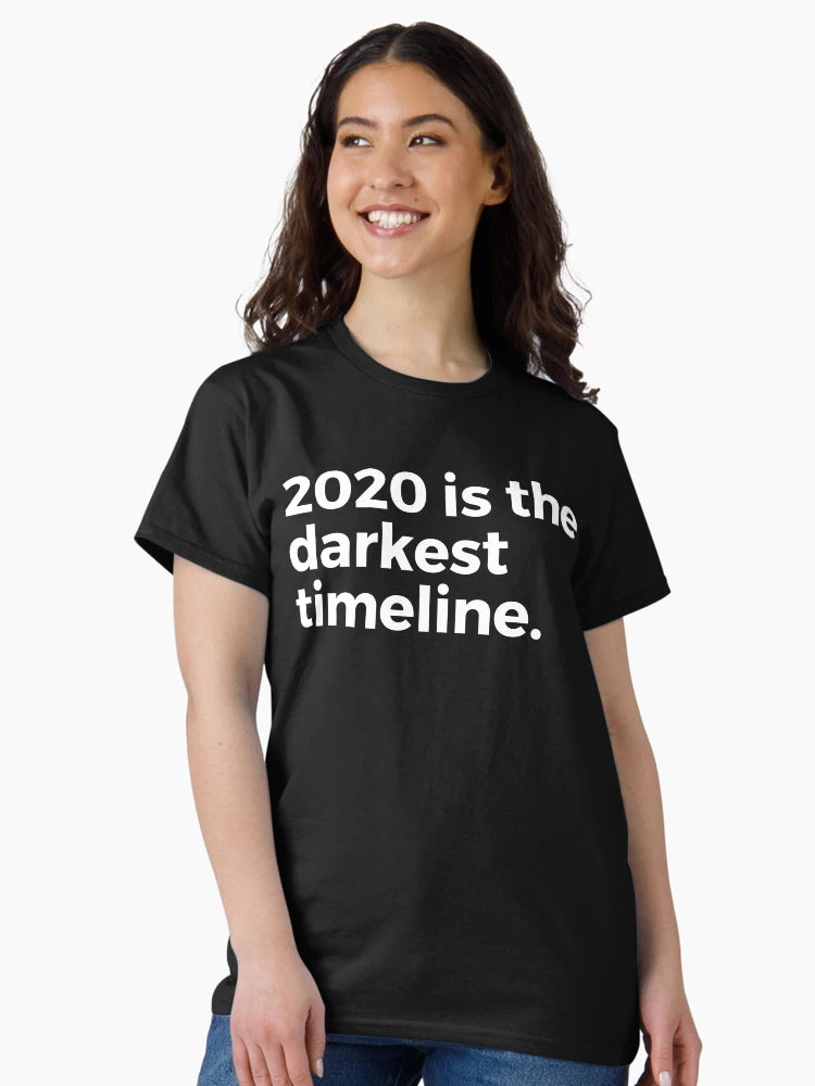 2020 Is the darkest timeline.