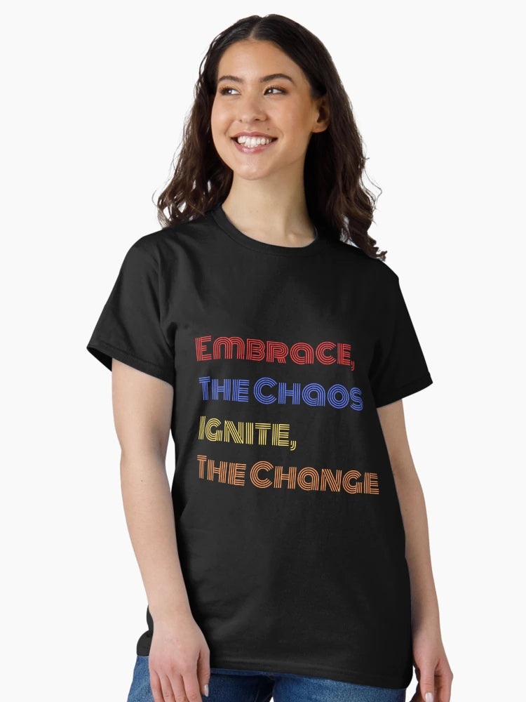 Embrace T shirt