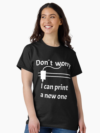 3D Printing Dont Worry I Can Print A New One