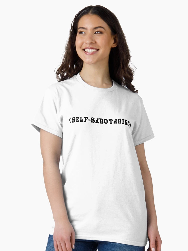 (self-sabotaging)