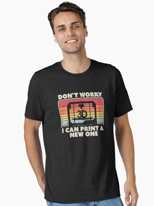 3D Printing, Retro Don't Worry I Can Print A New One Product