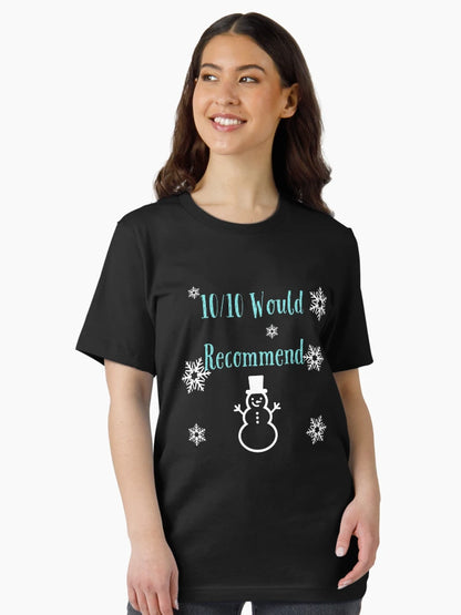 10/10 Would Recommend with Snowman and Snowflakes