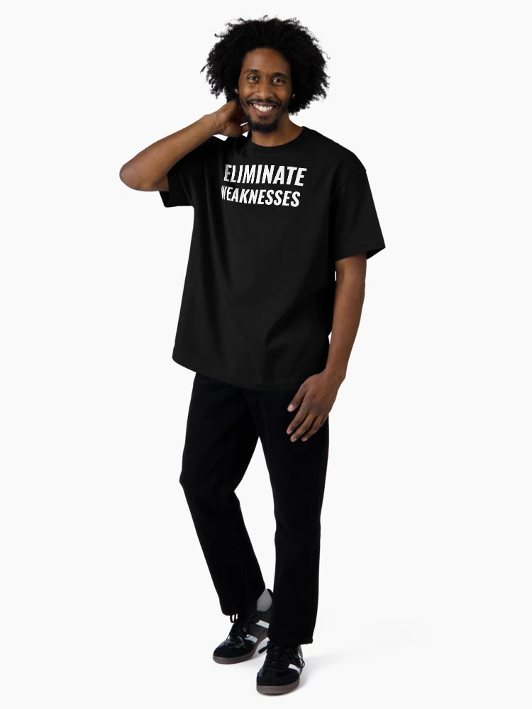 Eliminate Weaknesses