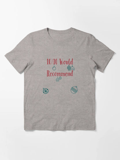 10/10 Would Recommend with Ornaments
